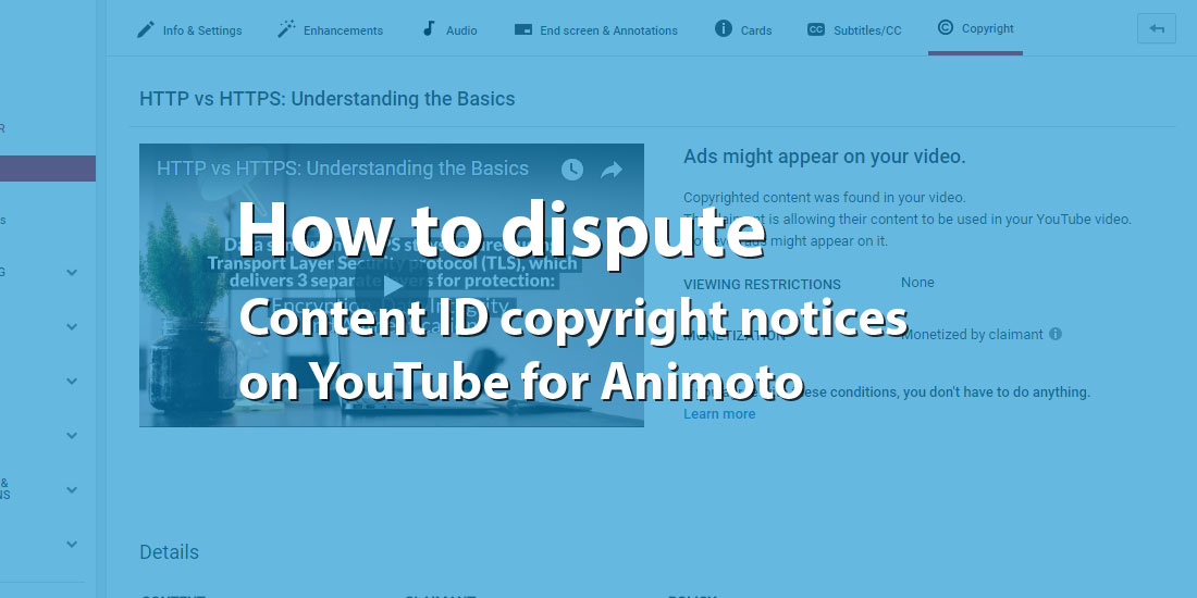 How to dispute Content ID copyright notices on YouTube for Animoto