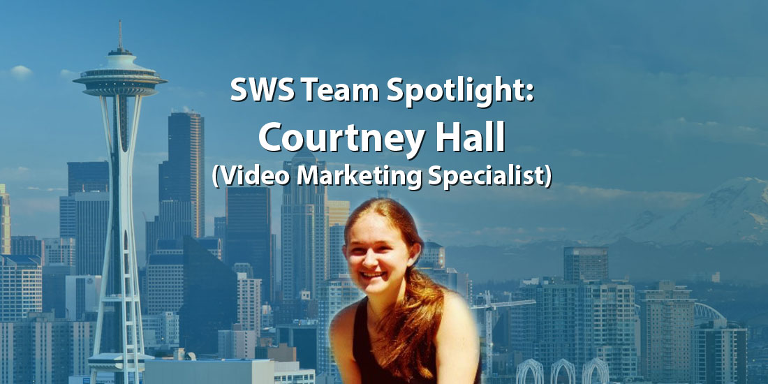 SWS Team Spotlight: Courtney Hall (Video Marketing Specialist)