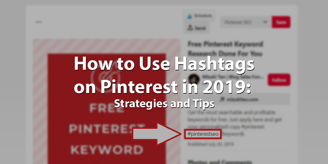 How to Use Hashtags on Pinterest in 2019: Strategies and Tips