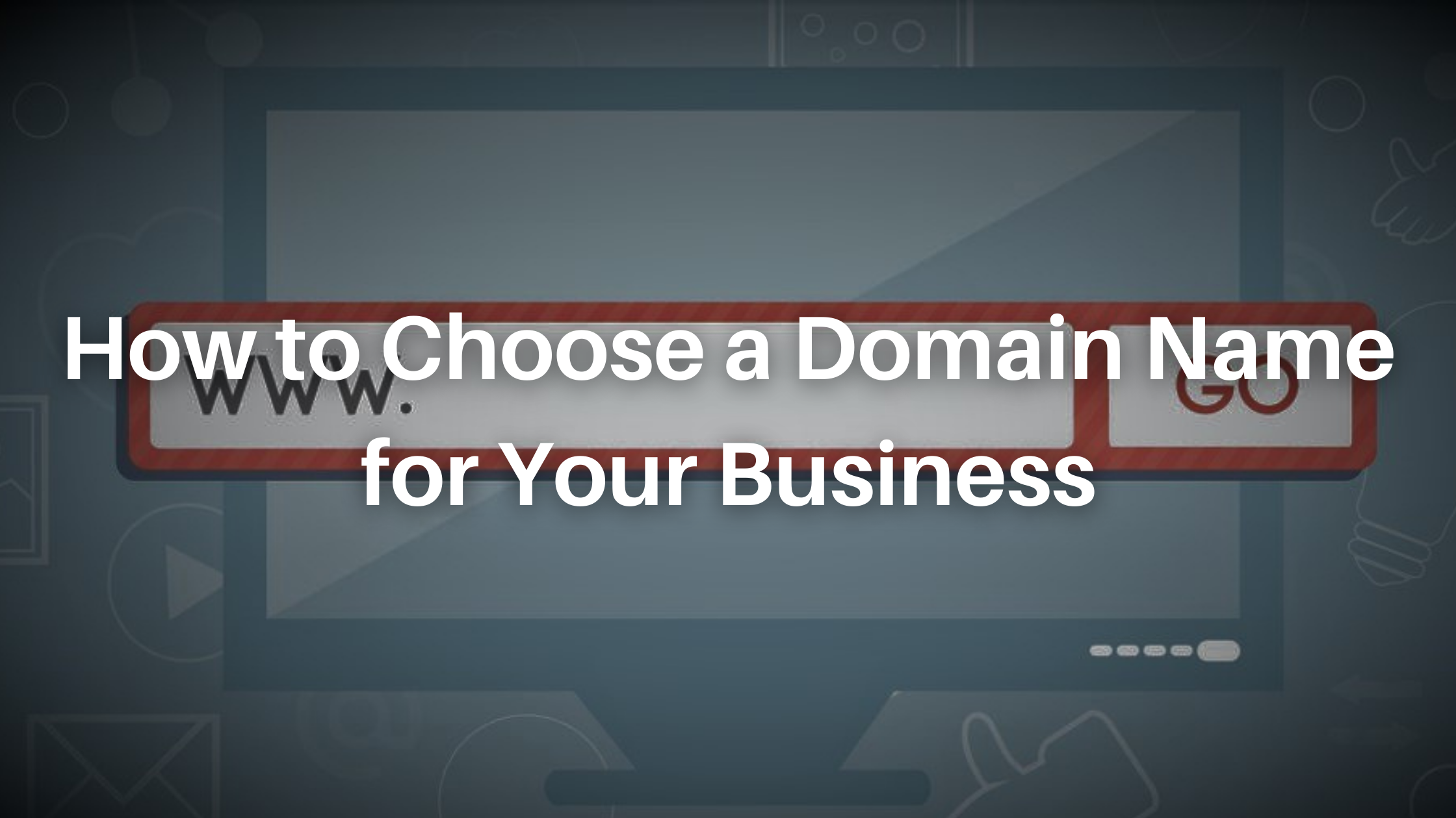 how to choose a domain name for your business