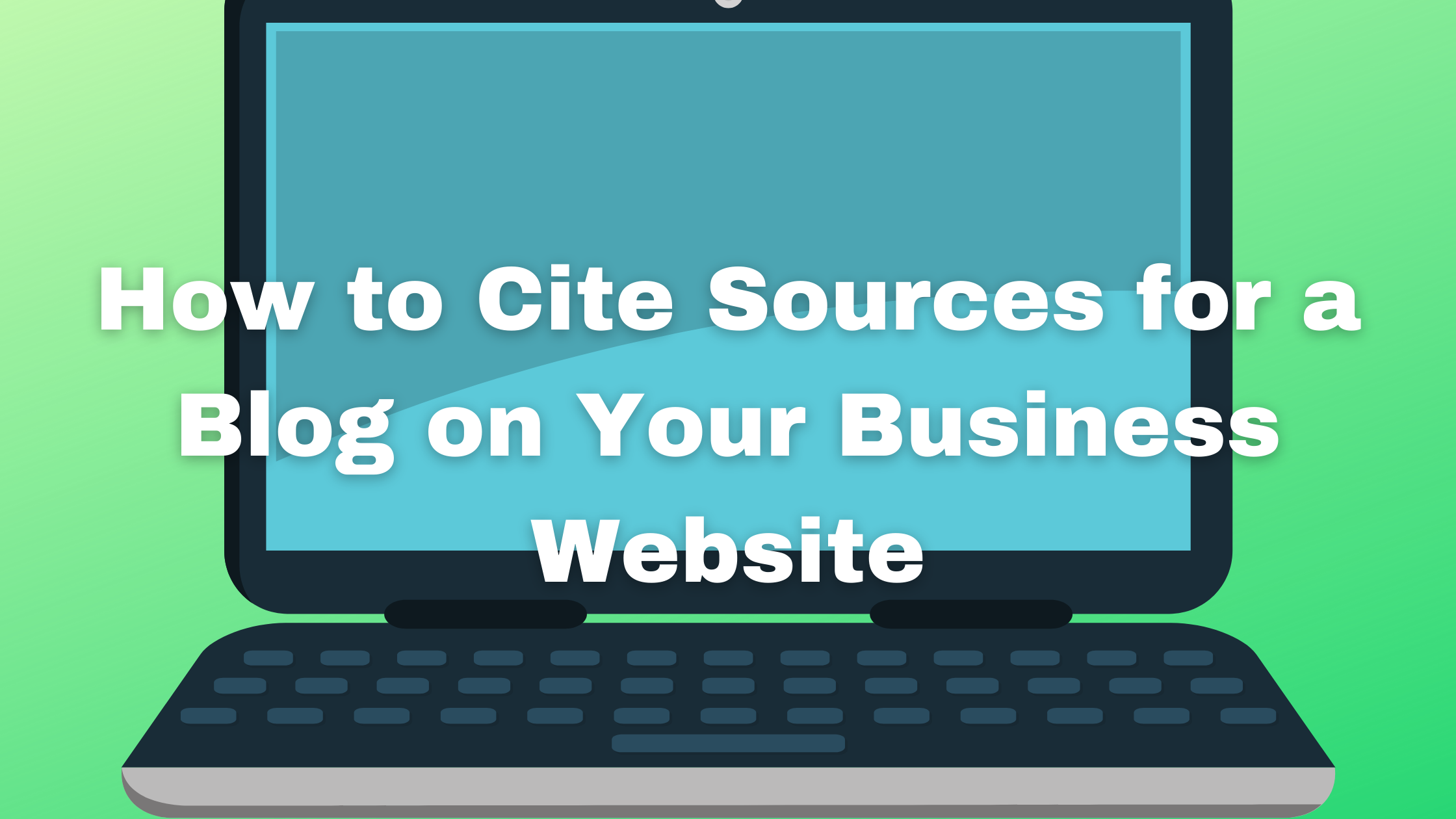 How to Cite Sources for a Blog on Your Business Website
