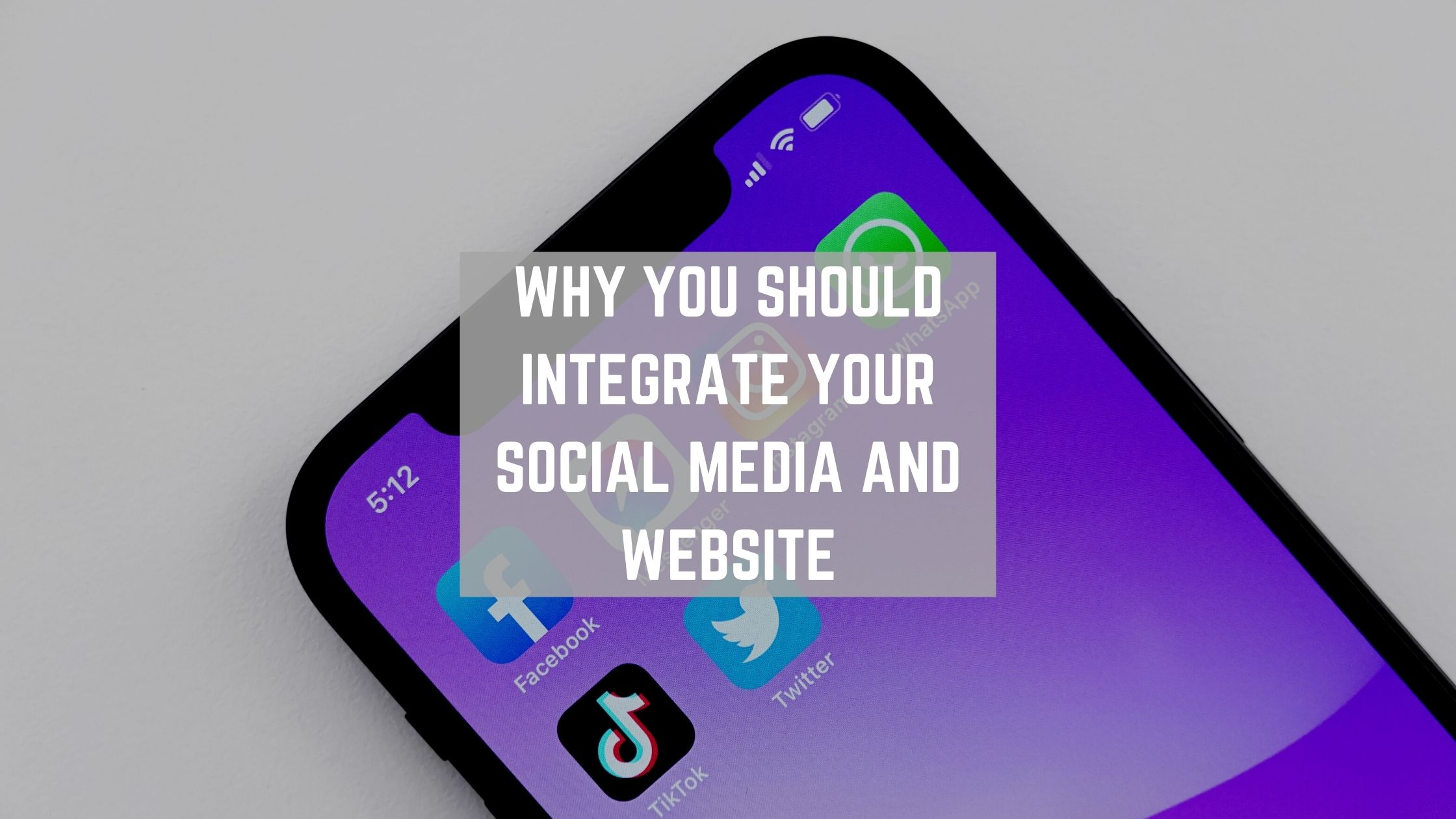 Why Your Business Should Integrate Your Social Media and Website