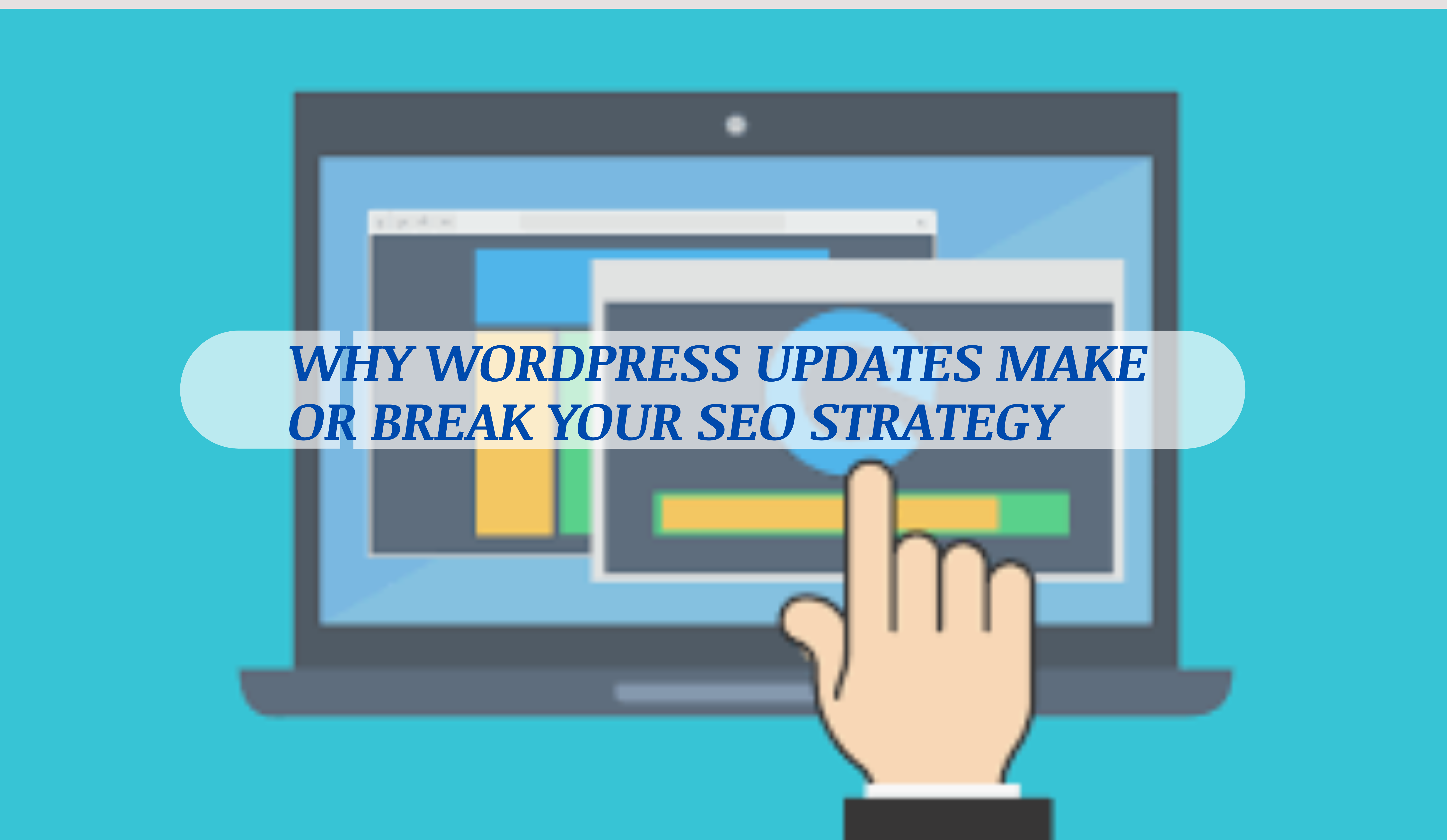 Why WordPress Updates Make or Break Your SEO Strategy