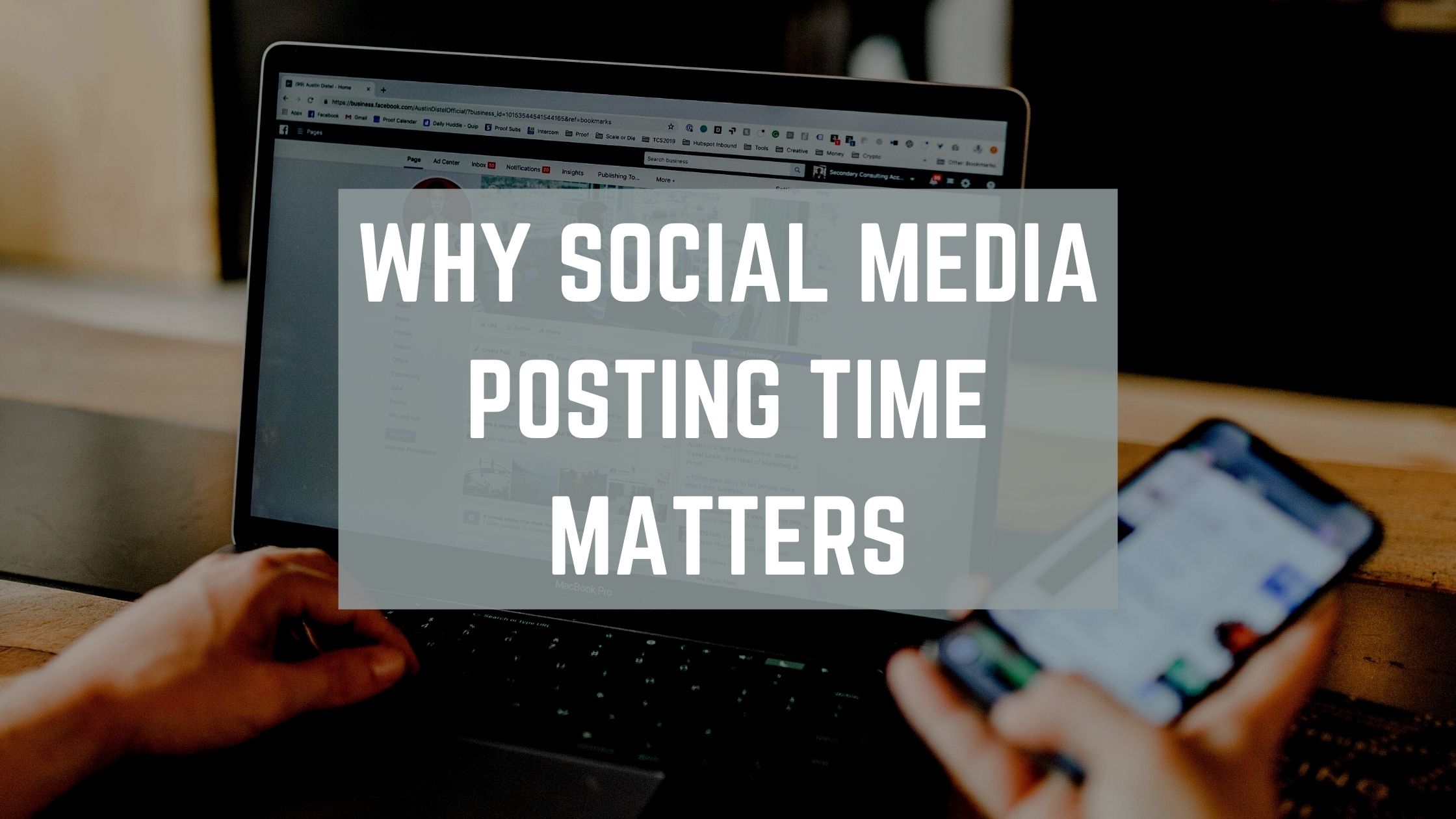 Why Businesses Should Pay Attention to Social Media Posting Times