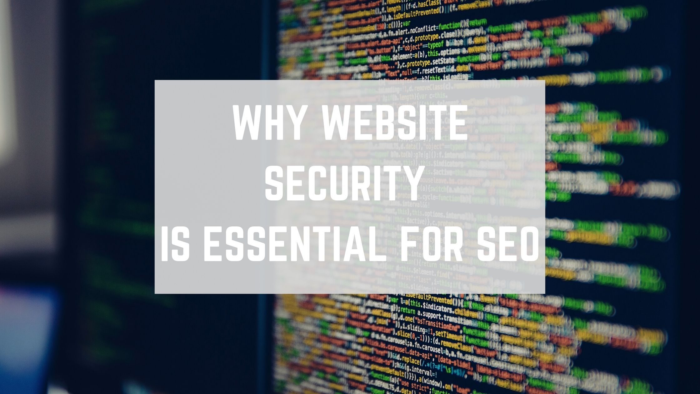 Why Website Security is Essential for Webpage SEO