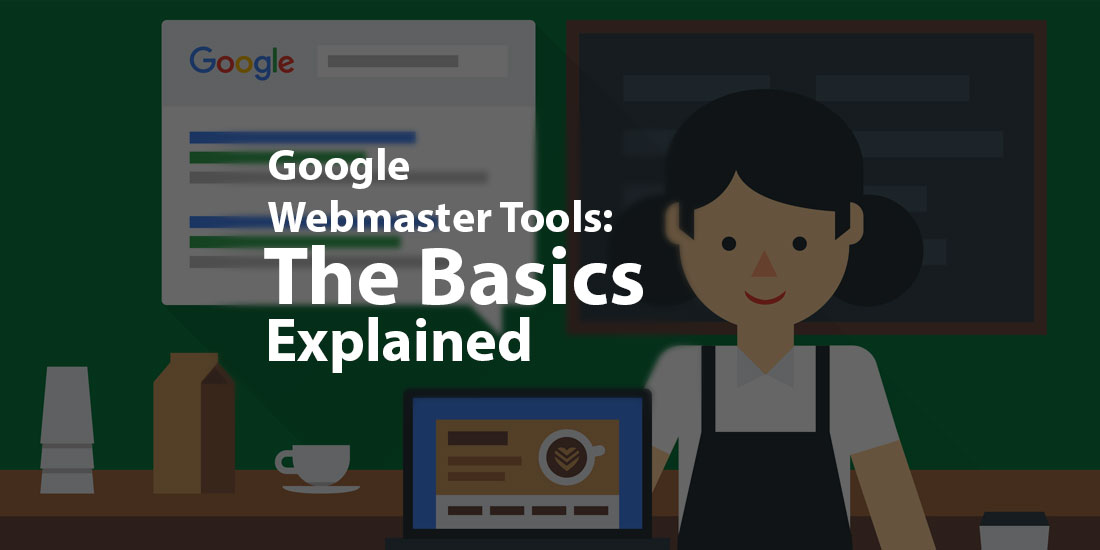 Google Search Console – The Basics Explained