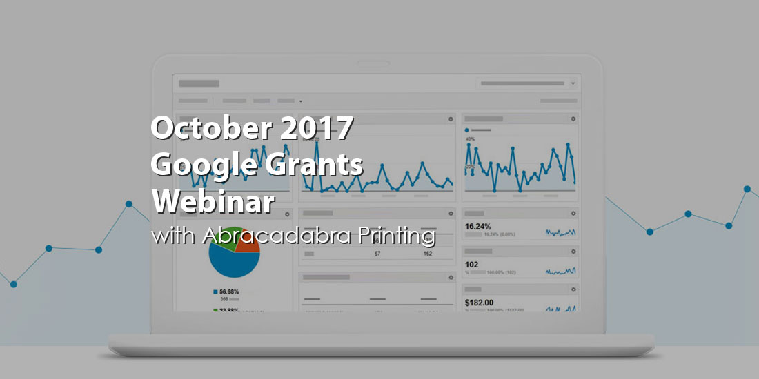 February Google Grants Webinar with Abracadabra Printing